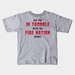 Fire Nation Trouble Kids T-Shirt